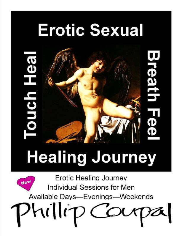 Awaken Studio  www.phillipcoupal.ca Conscious Expression of Erotic and Life Force Energies  Events and Programs for Men who LOVE Men and Men who have SEX with Men