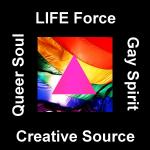 LIFE Force Creative Source Queer Spirit - Gay Soul March 13 2013  7:00 pm to 10:00 pm Awaken Studio Toronto www.phillipcoupal.ca