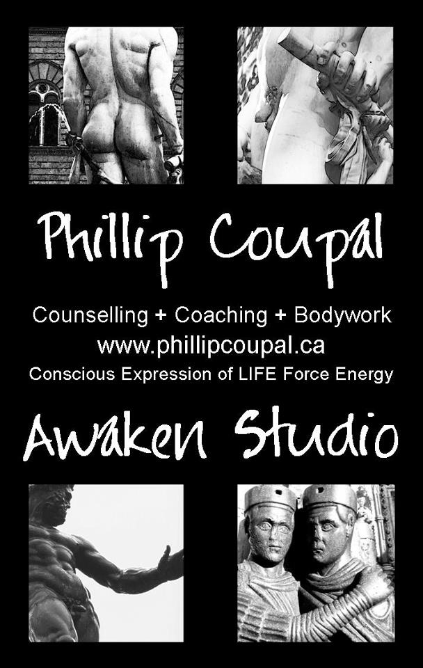 Conscious Expression of LIFE Force Energy www.phillipcoupal.ca Awaken Studio