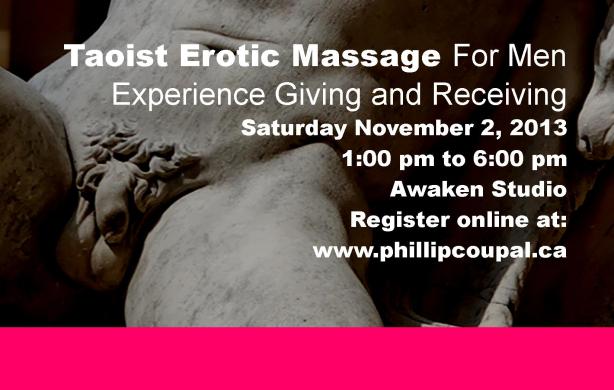 Erotic Touch and Taoist Massage for Men Toronto www.phillipcoupal.ca