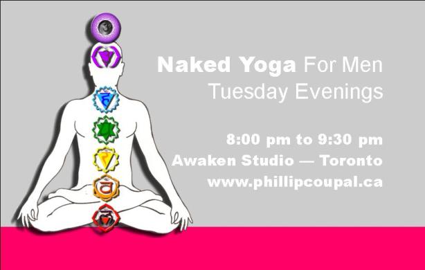 Naked Yoga for Men - Awaken Studio Toronto  http://www.phillipcoupal.ca/Naked-Yoga-for-men-Awaken-Studio-Toronto